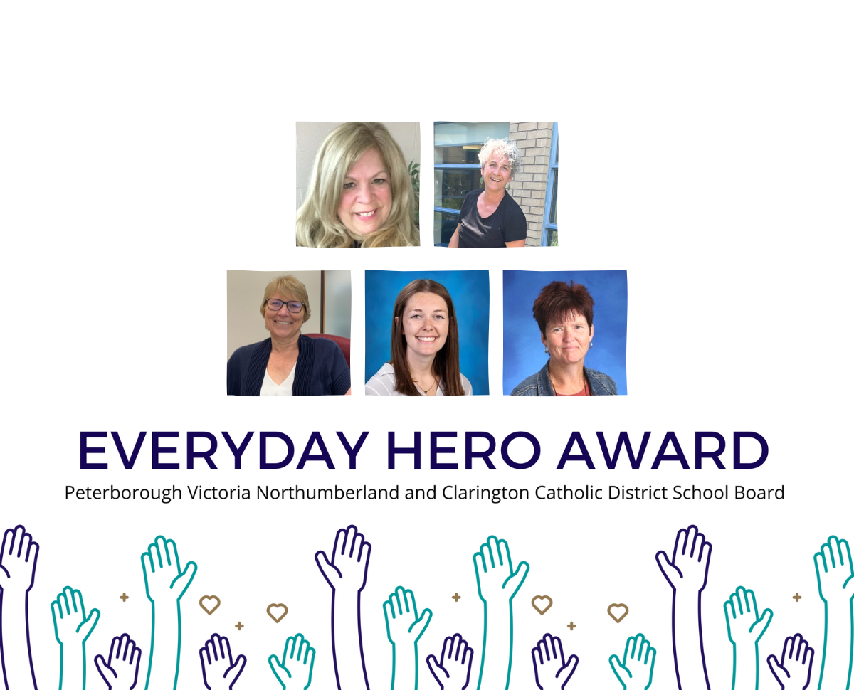 Everyday Heroes: Joanne Jackson, Brianna Mackey, Rose Pearse, Laurette  Woods, and Judith Rioux-Wilson - PVNCCDSB